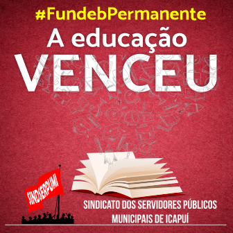 NOVO FUNDEB: A EDUCAÇÃO PÚBLICA VENCEU NA CAMARA AGORA E NO SENADO