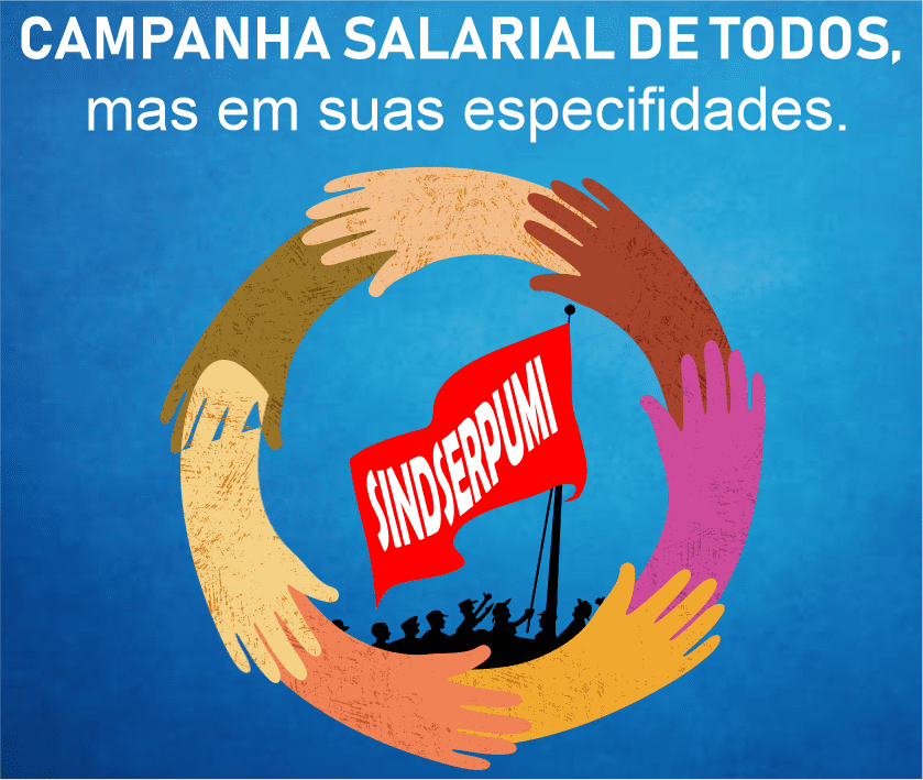 Campanha salarial de todos, mas em suas especifidades