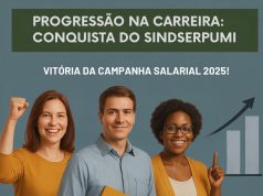 PROGRESSÃO NA CARREIRA: UMA CONQUISTA DO SINDSERPUMI
