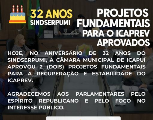 No dia do aniversário do SINDSERPUMI dois PL’s aprovados frutos do diálogo e do compromisso coletivo